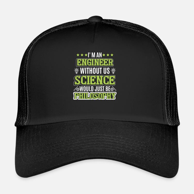 Funny Engineer Quote Engineering Trucker Cap