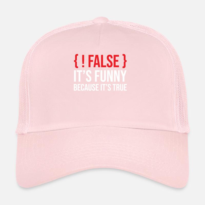 Programmation disant slogan faux c’est drôle parce que Casquette trucker 