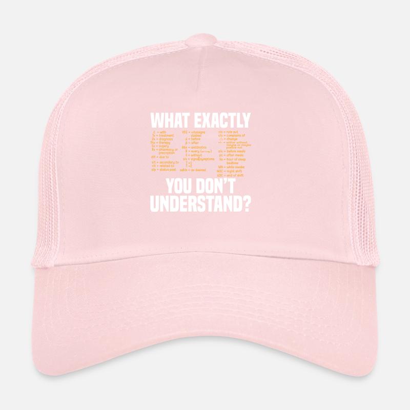 Ce que vous ne comprenez pas exactement infirmière Sho Casquette trucker 