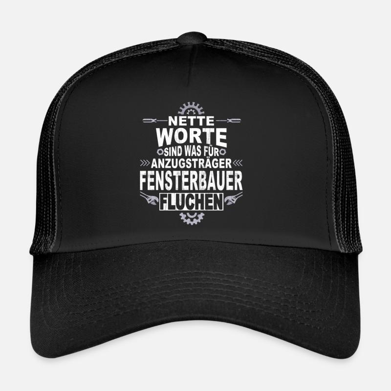 Fensterbauer Handwerker Fenstermonteur - Trucker Cap - Schwarz/Schwarz