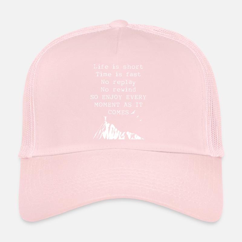 Profitez de chaque instant Inspiration Life Citation Art Casquette trucker 