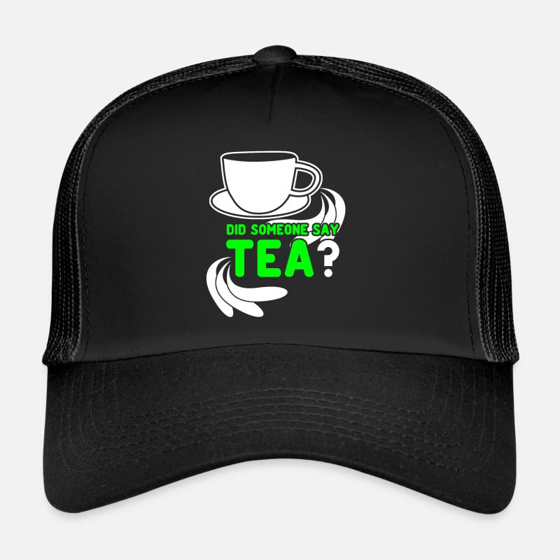 Tea Drinker Tea Cup Tea Bags Teacup Trucker Cap