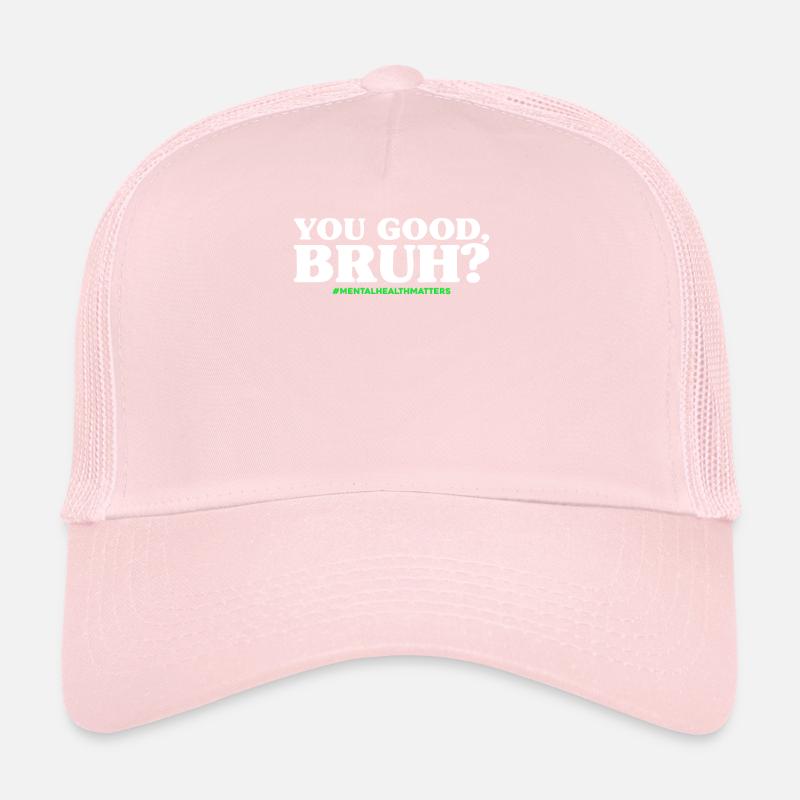 Tu es bon Bruh Casquette trucker 
