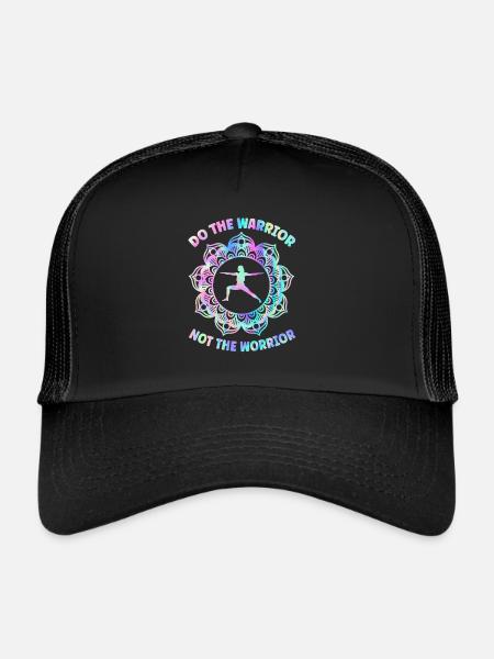 Do The Warrior Not The Worrior Yoga Pose Yoga - Trucker Cap - black/black - Front