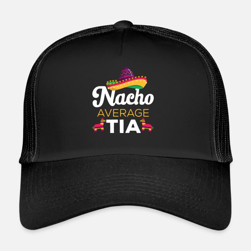 Cinco de Mayo Nacho Average Tia Tante mexicaine Casquette trucker 