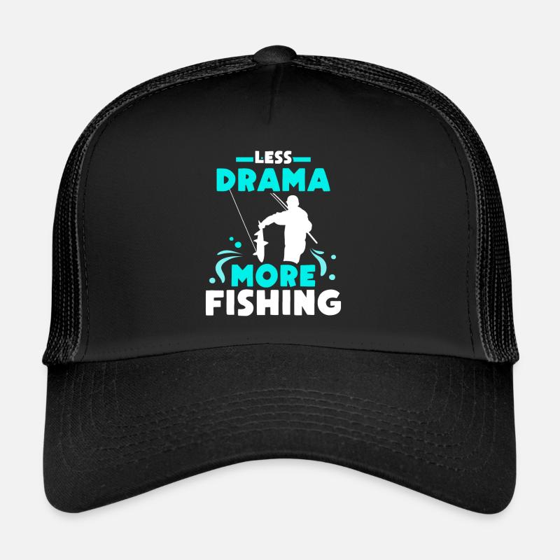 Moins de drame Plus de dictons de motivation pour la pêche Casquette trucker 