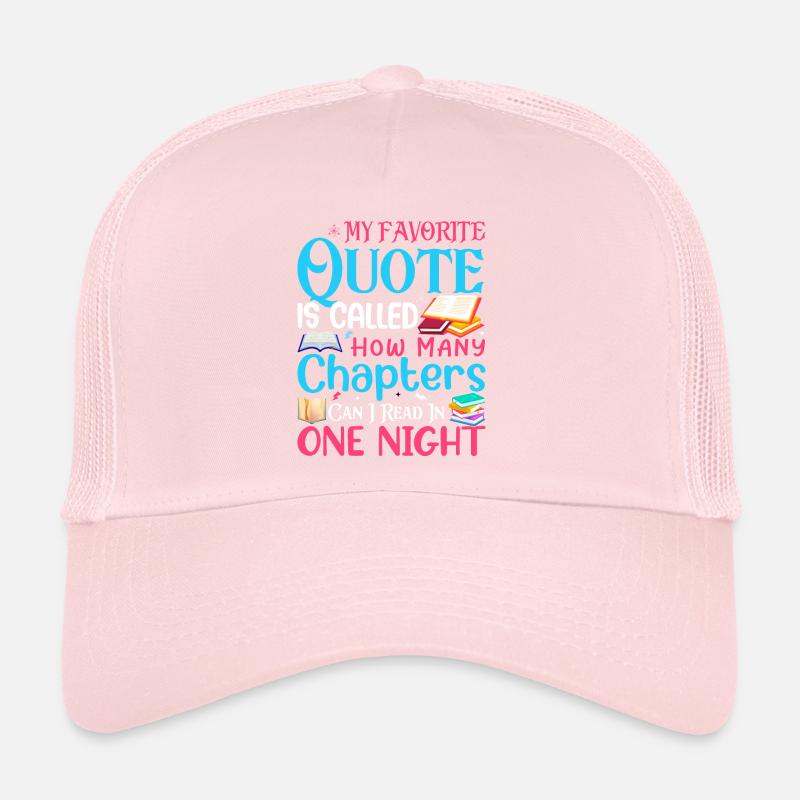 Ma citation préférée s’intitule Combien de chapitres - Casquette trucker 