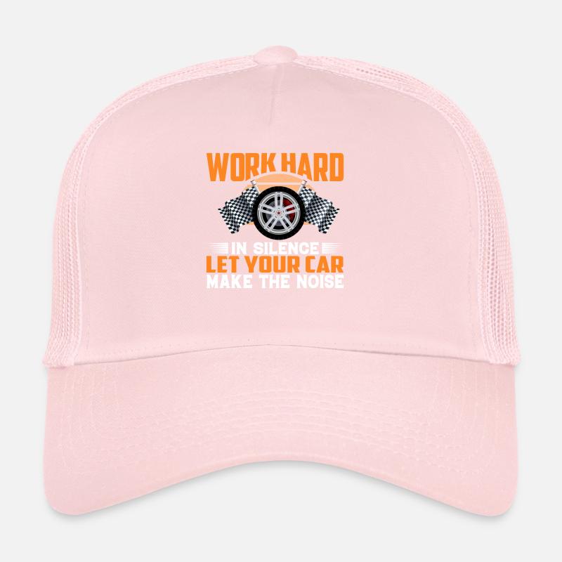 Work hard in silence, let your Trucker Cap