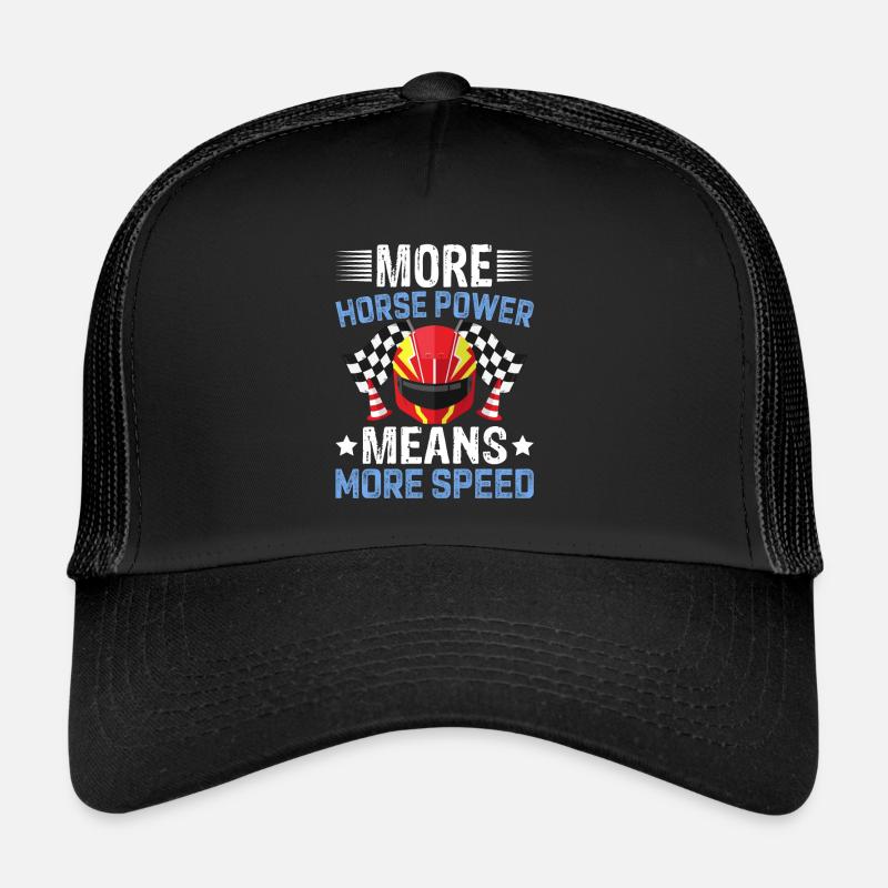 Plus de puissance signifie plus de vitesse - voitures de course Casquette trucker 