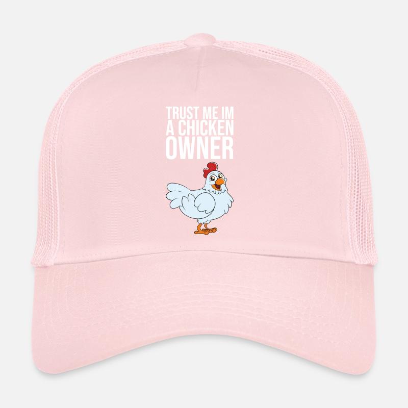 Trust Me Im A Chicken Owner Trucker Cap