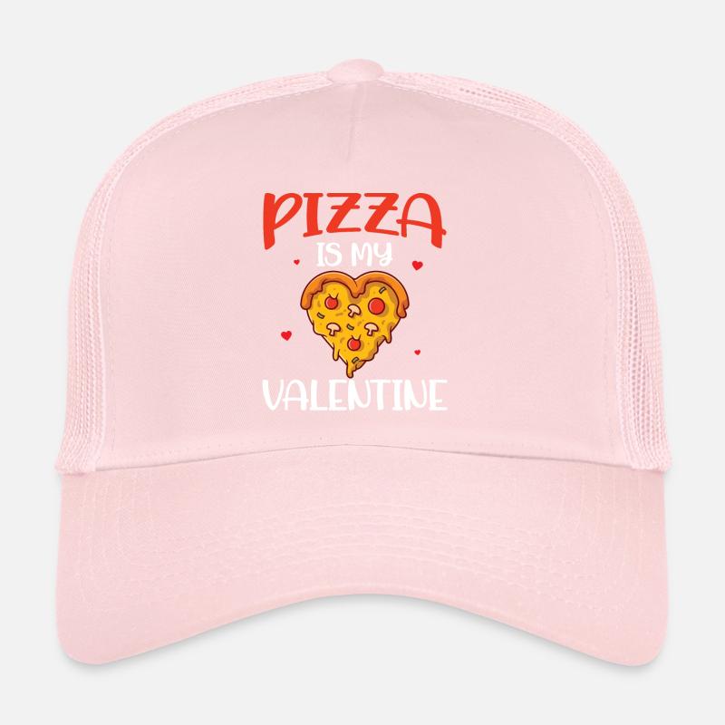 Restauration rapide de la Saint-Valentin - La pizza est ma Saint-Valentin Casquette trucker 