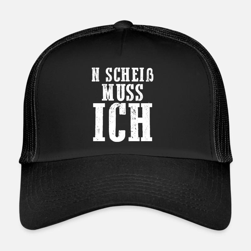 N Scheiß Muss Ich Trucker Cap