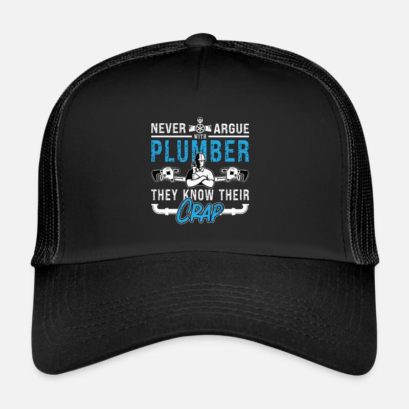 Plumber Never Argue Plumber Plumbing Tool Pipe Trucker Cap