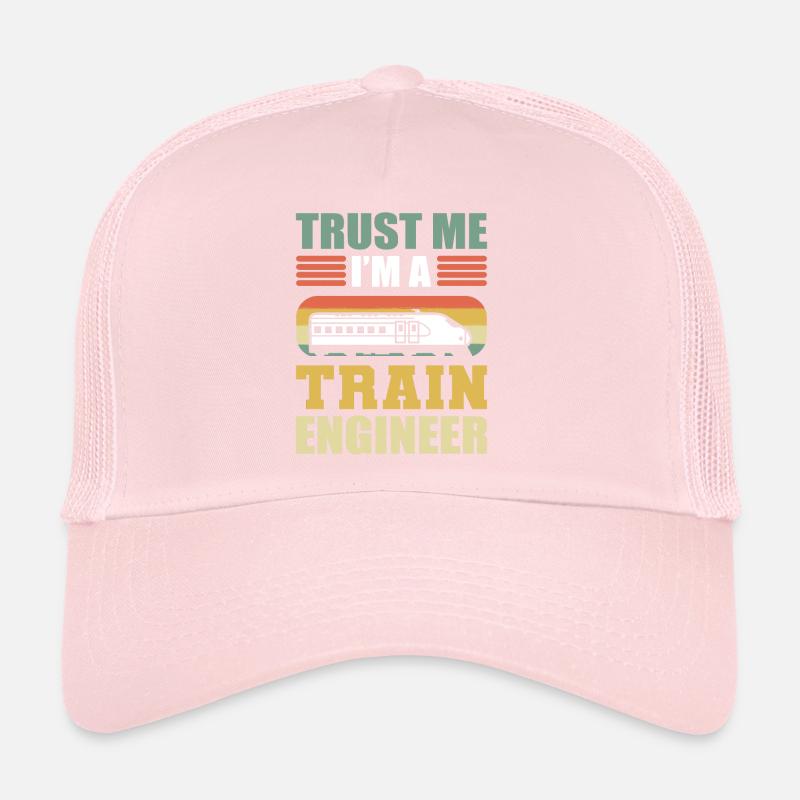 Trust Me I'm A Train Engineer Railroad Engineer Trucker Cap