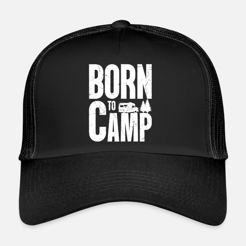 Born to Camp Trucker Cap