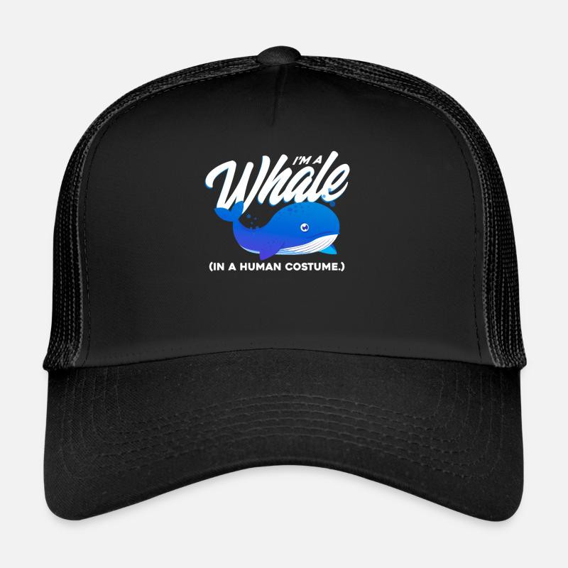 Im A Whale In A Human Costume Trucker Cap