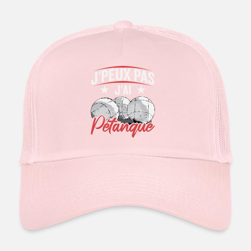 I have petanque Trucker Cap