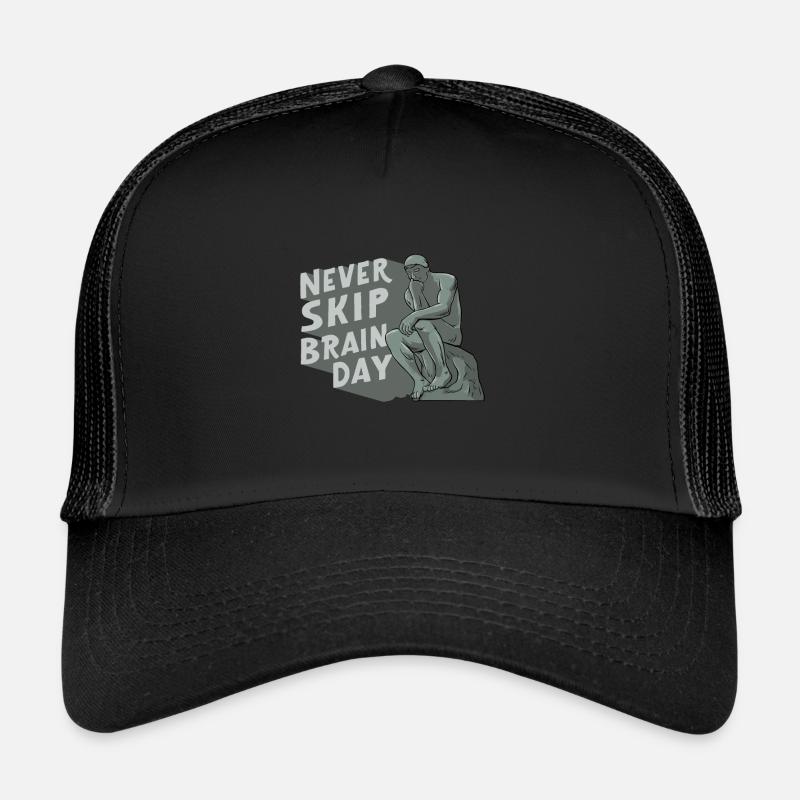 Never Skip Brain Day Philosophie Philosoph Denken - Trucker Cap - Schwarz/Schwarz