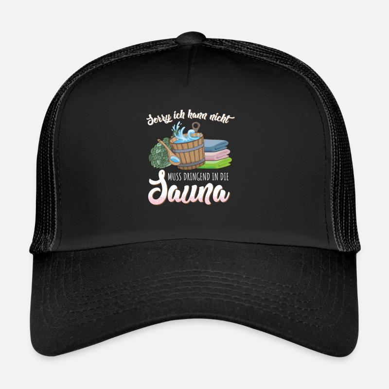 Muss dringend in die Sauna Spruch Trucker Cap