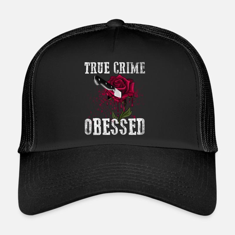 True Crime obsédé Casquette trucker 