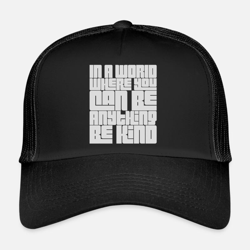 Vous pouvez être gentil Casquette trucker 