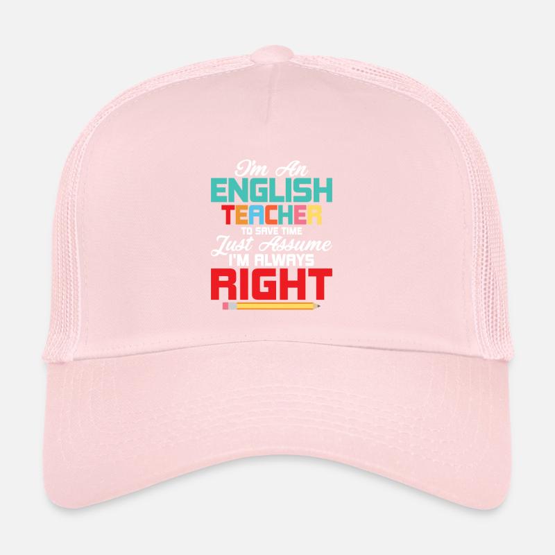 I'm An English Teacher School Language Trucker Cap