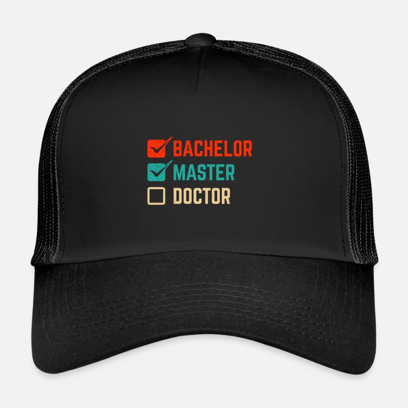 Bachelor Master Doktor Master Abschluss - Trucker Cap - Schwarz/Schwarz