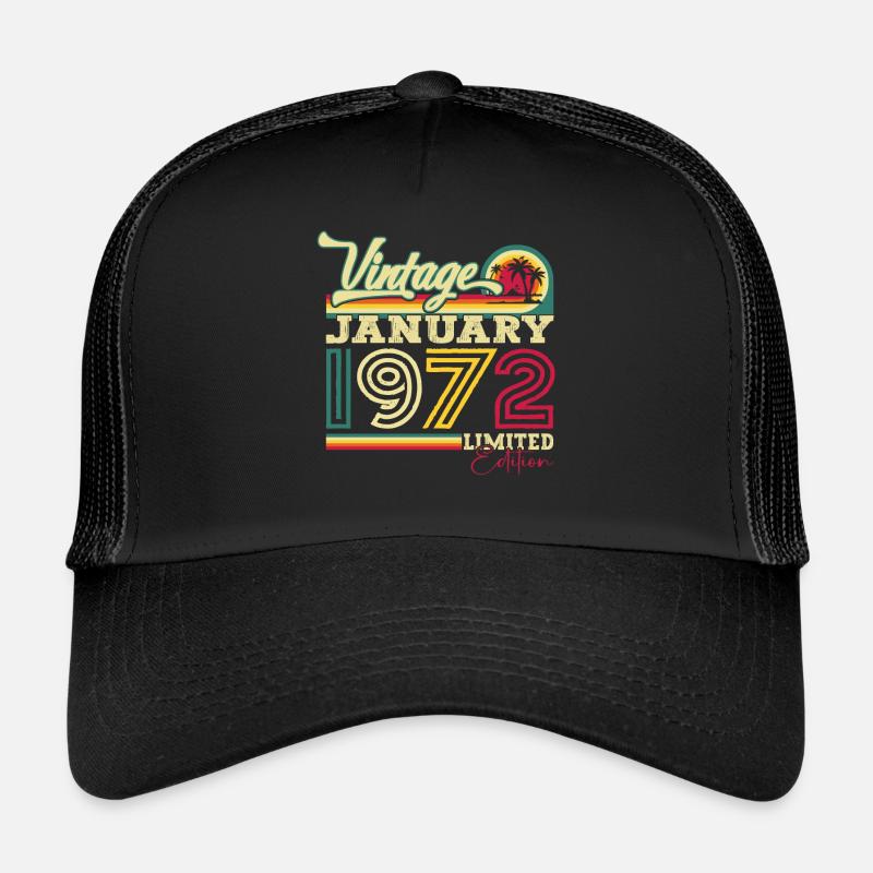 Born 1972 January 51st birthday Gift man Trucker Cap
