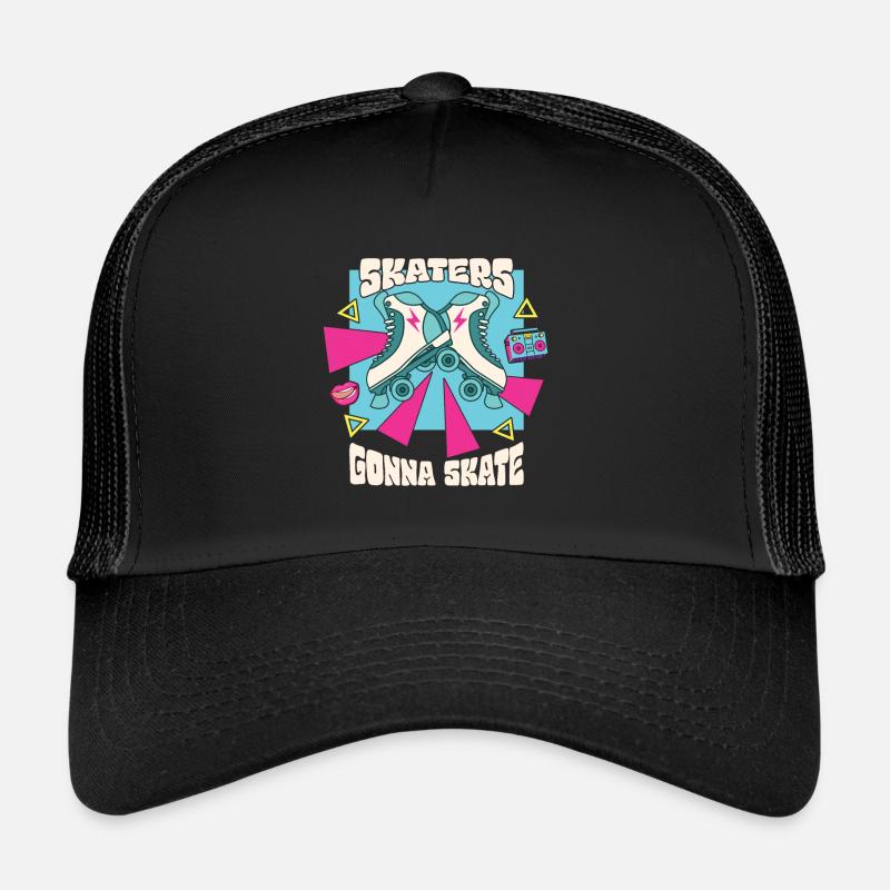 Skaters Gonna Skate Roller Skates Roller Skating - Trucker Cap - black/black