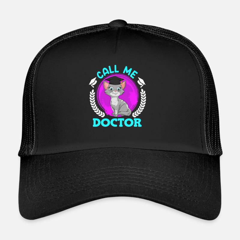 Nenn mich Doktor Ich habe einen Doktortitel Trucker Cap