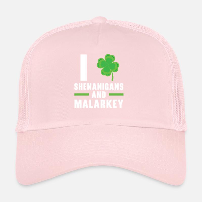 I Love Shenanigans And Malarkey St. Patricks Day Trucker Cap
