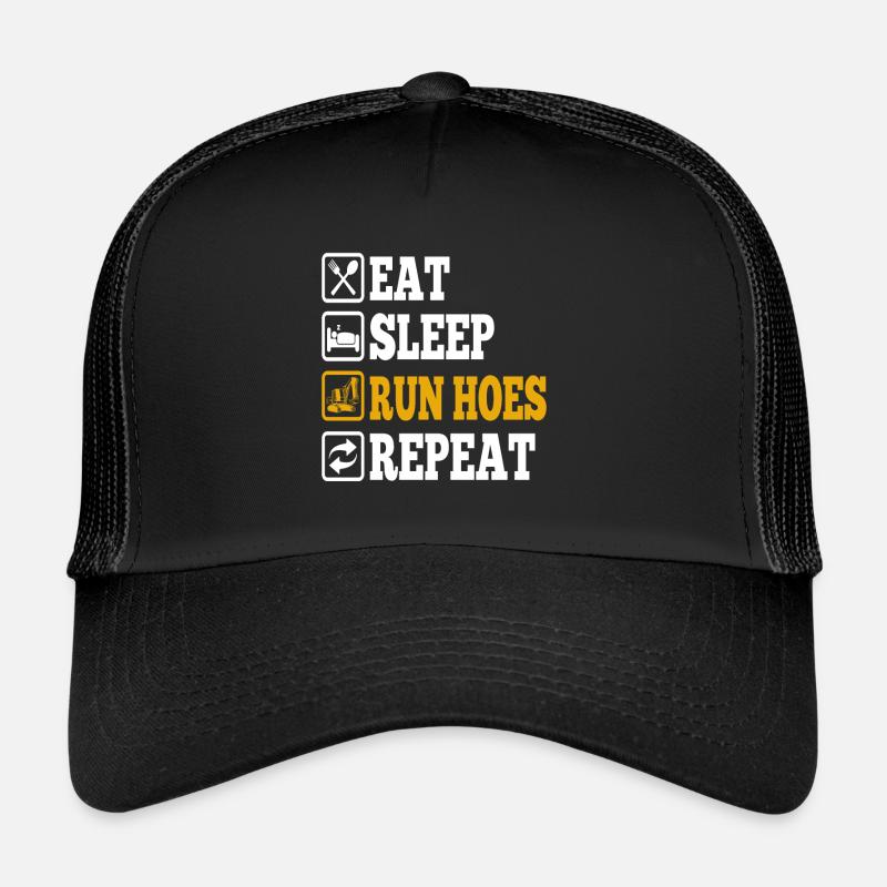 Eat Sleep Run Hoes Repeat Excavator Operator Gift Trucker Cap