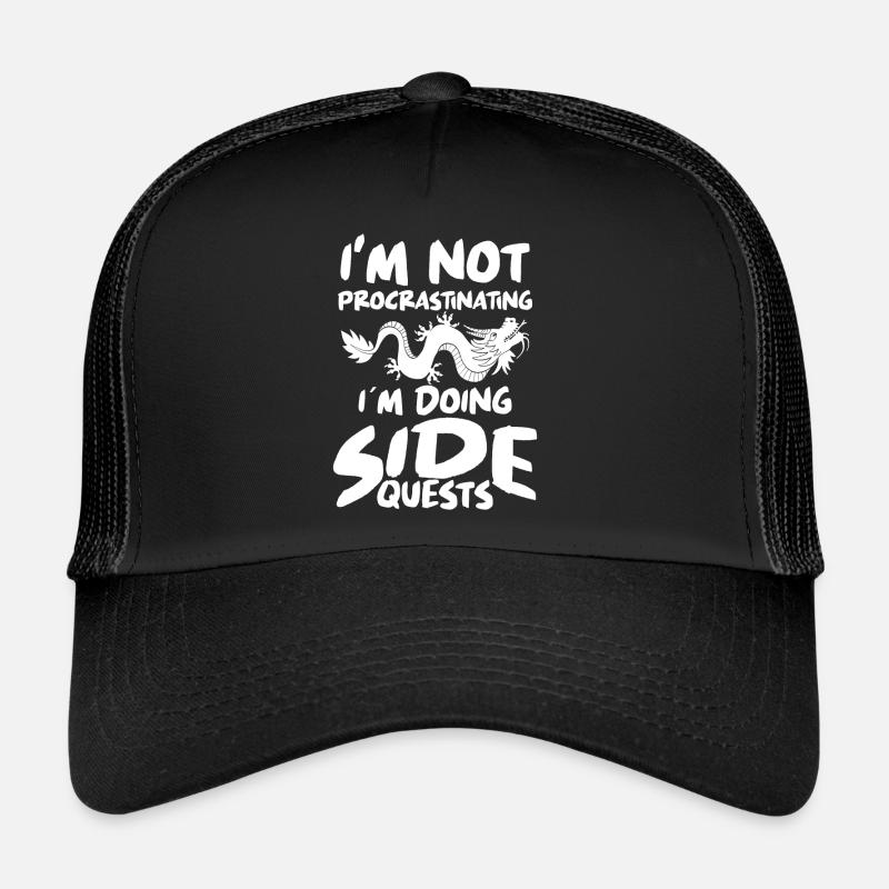 Im Not Procrastinating Im Doing Side Quests - Trucker Cap - Schwarz/Schwarz
