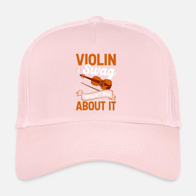Violin swag, I wouldn't brag about it - Trucker Cap