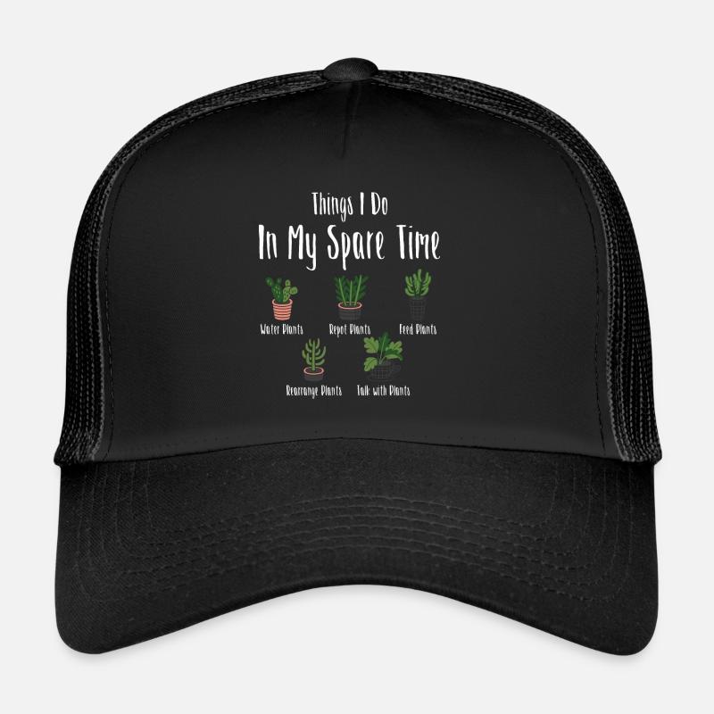 Things I Do In Spare Time Plant Garden Trucker Cap