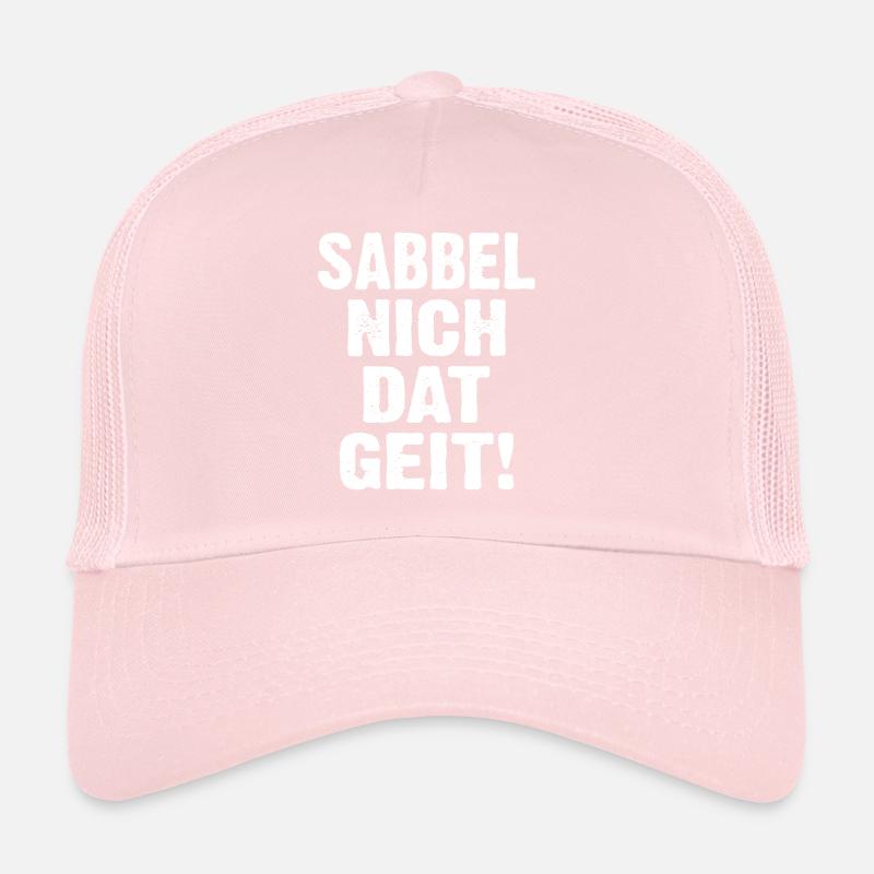Sabbel Nich Dat Geit Trucker Cap