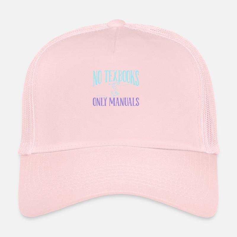 No textbooks Only manuals Skateboard One Trucker Cap