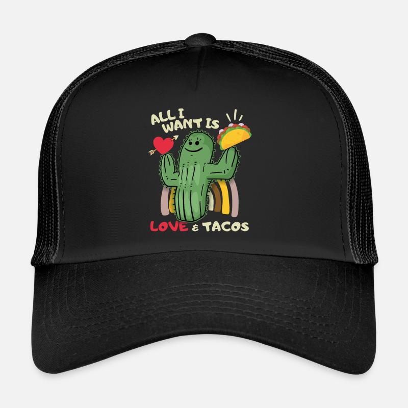 All-I-Want, Love-and-Tacos, Taco-Spruch Mexiko - Trucker Cap - Schwarz/Schwarz