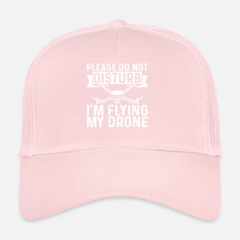 Drôle de pilote de drone s’il vous plaît ne dérangez pas je vole Casquette trucker 