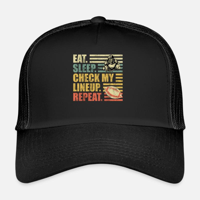 Eat Sleep Check my Lineup Repeat Trucker Cap