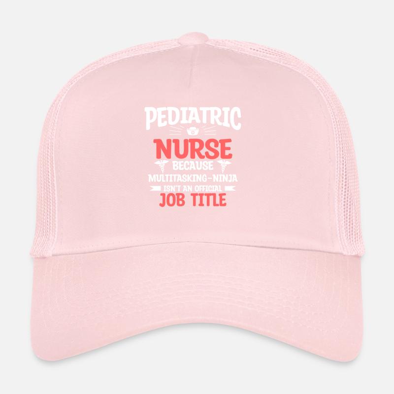 Pediatric Nurse Because Multitasking Ninja Trucker Cap