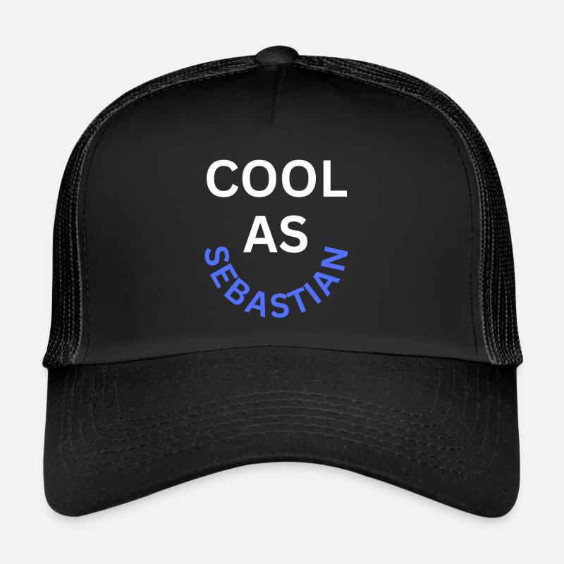 Cool as Sebastian Name Trucker Cap