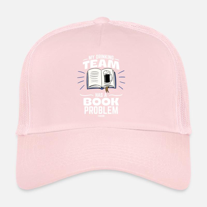 My Drinking Team Has A Book Problem Trucker Cap