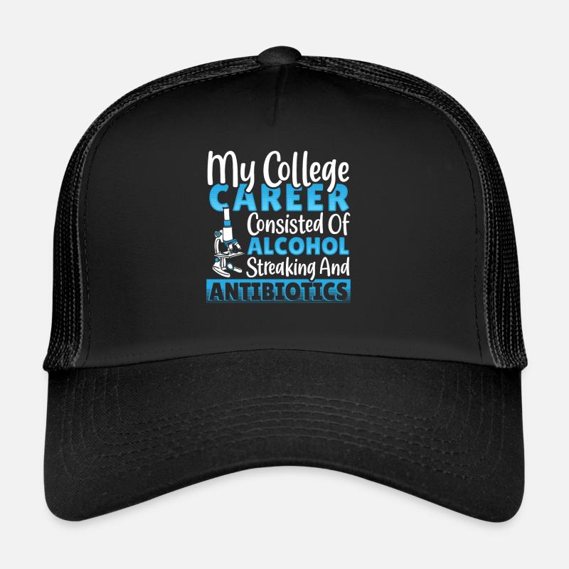 Alcohol, Streaking, Antibiotics College Trucker Cap