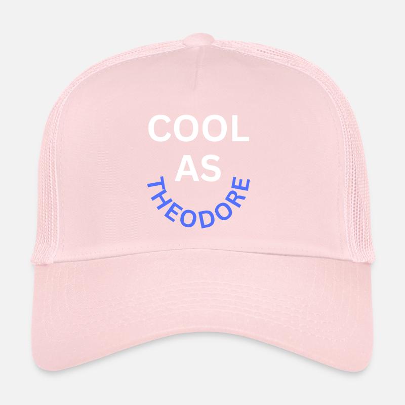 Cool as Theodore Name Trucker Cap