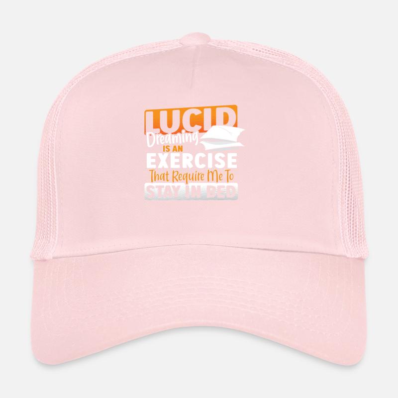 Le rêve lucide est un exercice qui m’oblige à Casquette trucker 