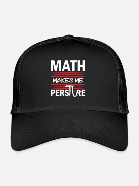 Math Makes Me Perspire Math Teacher Pi Day - Trucker Cap - black/black - Front