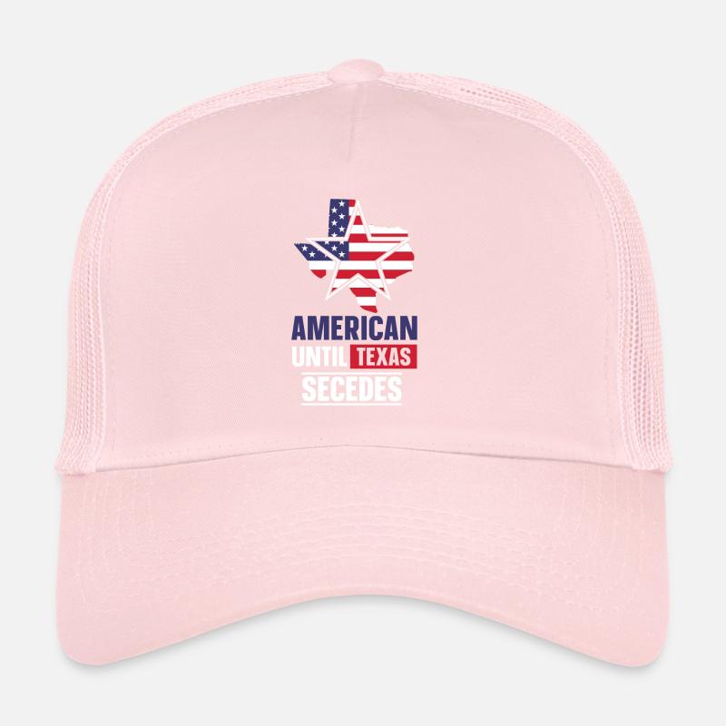 Americans until secession from Texas Texans Trucker Cap