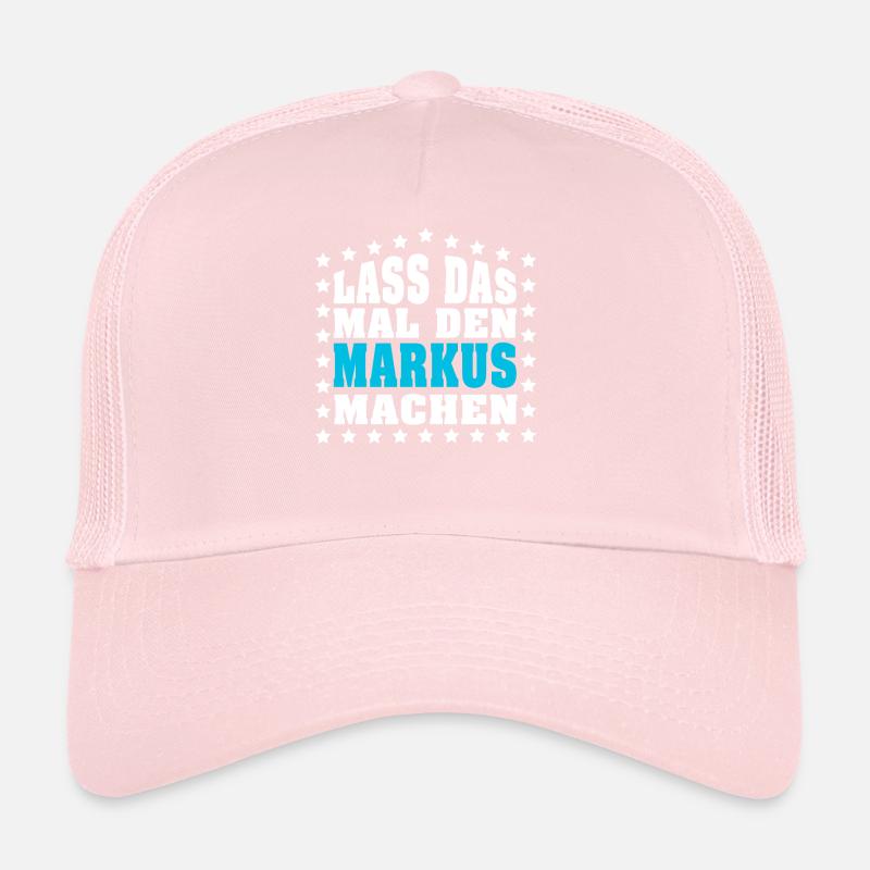 Lass das mal den MARKUS machen Vornamen Spruch Trucker Cap