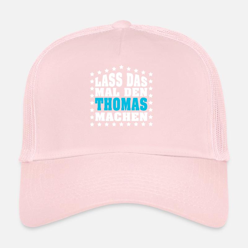 Lass das mal den THOMAS machen Vornamen Spruch Trucker Cap